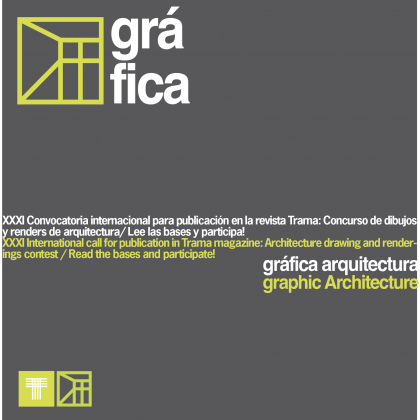 Gráfica Arquitectura. Convocatoria 31 / Graphic Architecture. 31st call